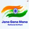 Jana Gana Mana National Anthem